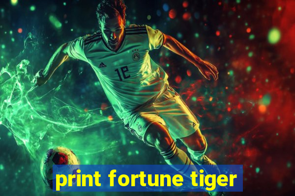 print fortune tiger